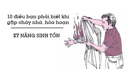 10 điều bạn phải biết khi nhà bị cháy - Kỹ năng sinh tồn