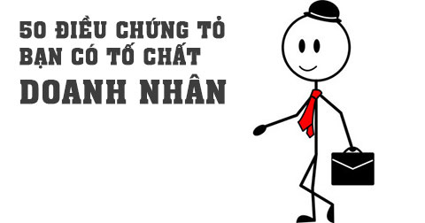 50 thói quen cho thấy bạn có tố chất doanh nhân (Phần II)
