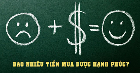 Đã có câu trả lời cho câu hỏi: Bao nhiêu tiền thì mua được hạnh phúc?