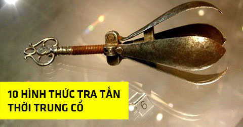 Rùng mình với những phương pháp tra tấn thời trung cổ.