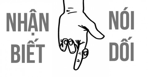 10 dấu hiệu nhận biết kẻ nói dối
