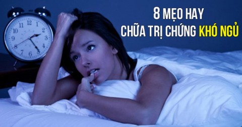 8 mẹo cực kỳ hay chữa trị chứng khó ngủ và giúp bạn có được giấc ngủ ngon