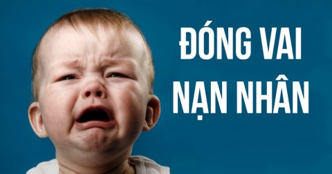 14 dấu hiệu nhận diệu kẻ đóng vai nạn nhân