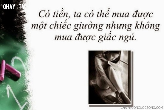 Tiền không mua được giấc ngủ. Tiền không mua được giấc ngủ.,