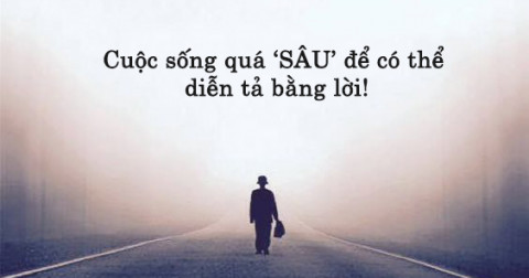 34 câu nói sâu sắc về cuộc đời