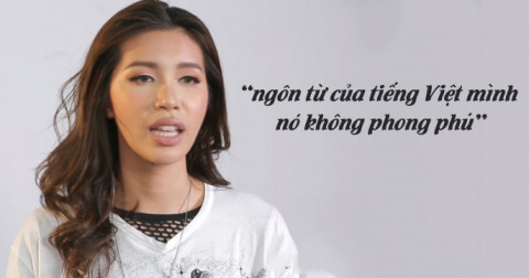 Minh Tú sai lầm khi cho rằng tiếng Việt không phong phú