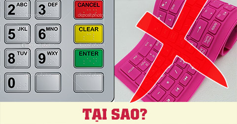 Tại sao máy ATM sử dụng bàn phím kim loại?