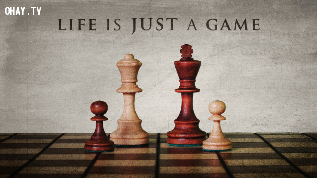 Cuộc sống là một trò chơi,sự thật về cuộc sống,sống mạnh mẽ