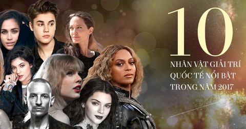 10 nhân vật có ảnh hưởng lớn nhất trong làng giải trí thế giới 2017