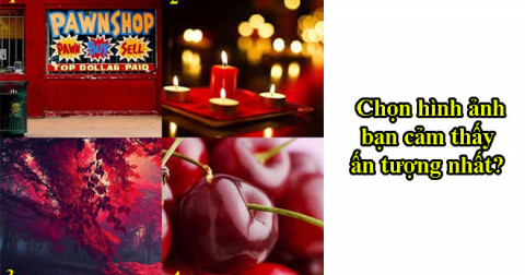 Hình ảnh bạn ấn tượng nhất sẽ nói lên khả năng chịu đựng áp lực của bạn trong cuộc sống