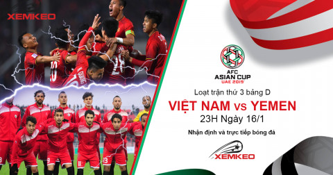 AFC Asian Cup 2019: Nhận định trước trận Việt Nam vs Yemen