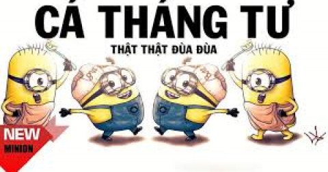 Những trò phổ biến của ngày cá tháng tư???