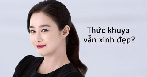 Mách bạn mẹo nhỏ ngủ muộn mà vẫn xinh đẹp